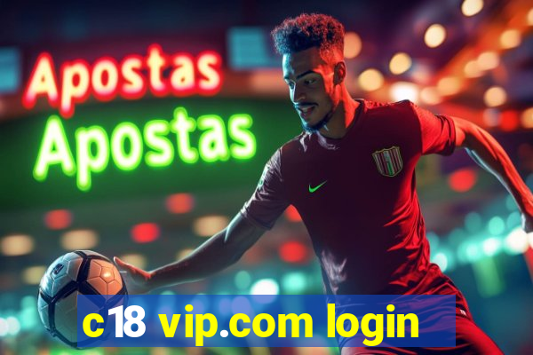 c18 vip.com login